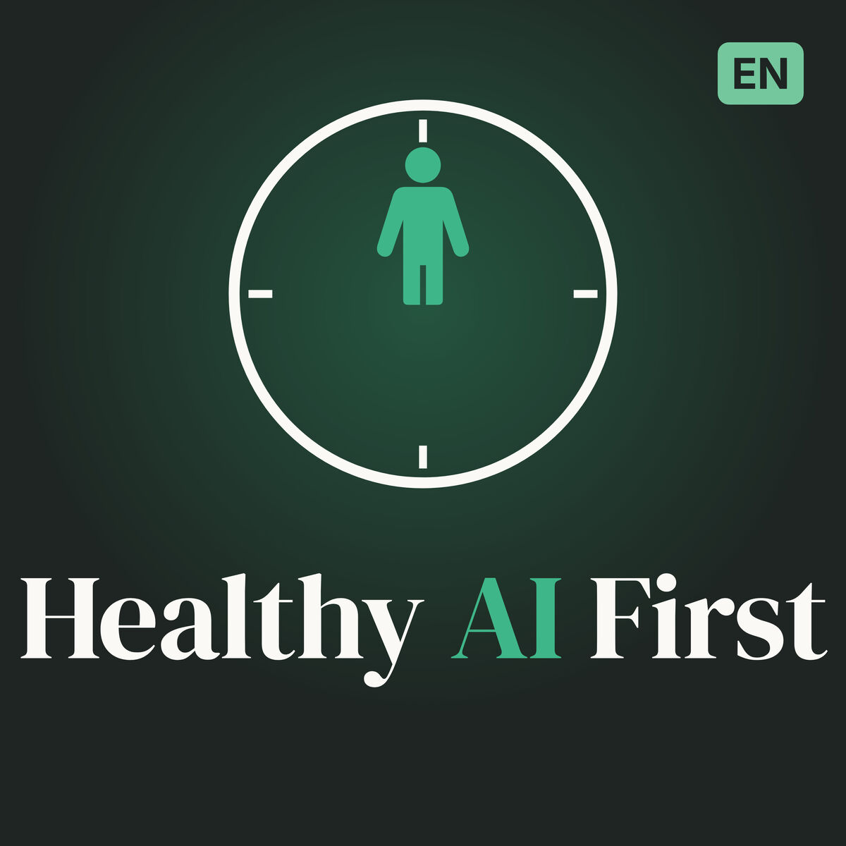 Healthy AI First podcast cover